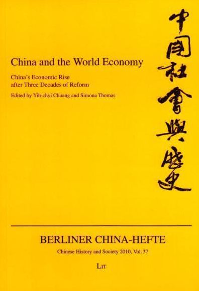 China and the World Economy: China's Economic Rise after Three Decades of Reform
