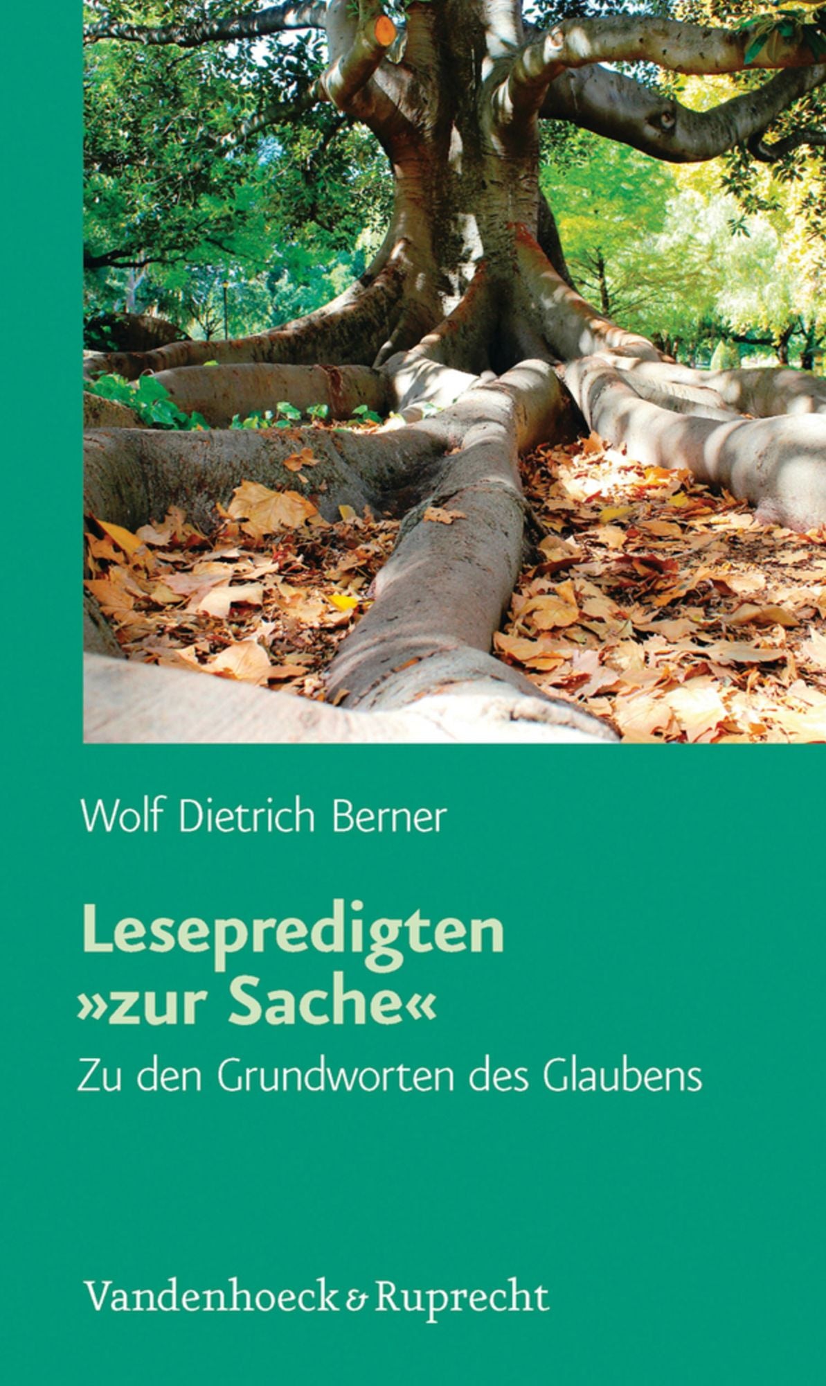 Lesepredigten 'zur Sache': Zu den Grundworten des Glaubens