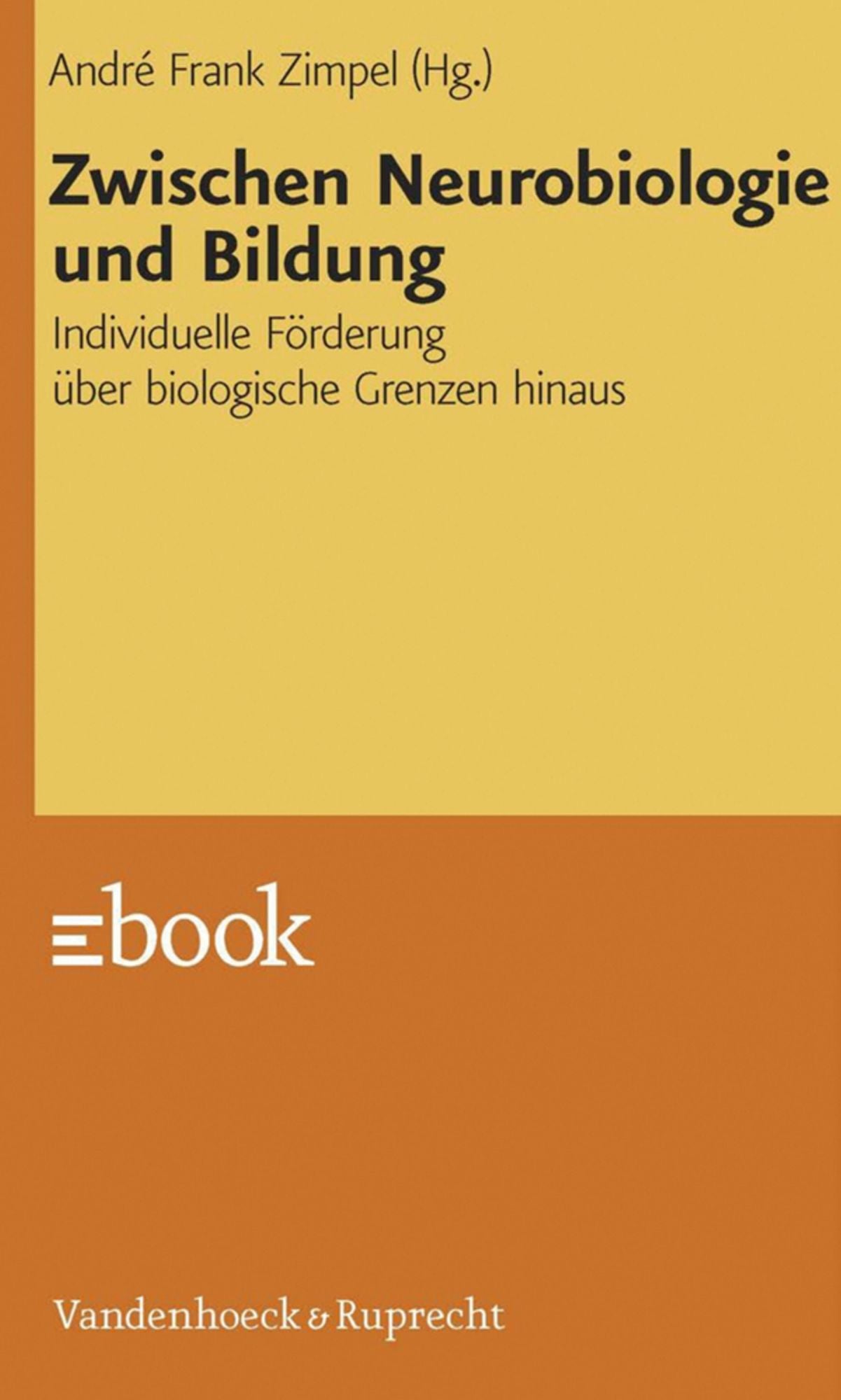 Zwischen Neurobiologie und Bildung: Individuelle Förderung über biologische Grenzen hinaus