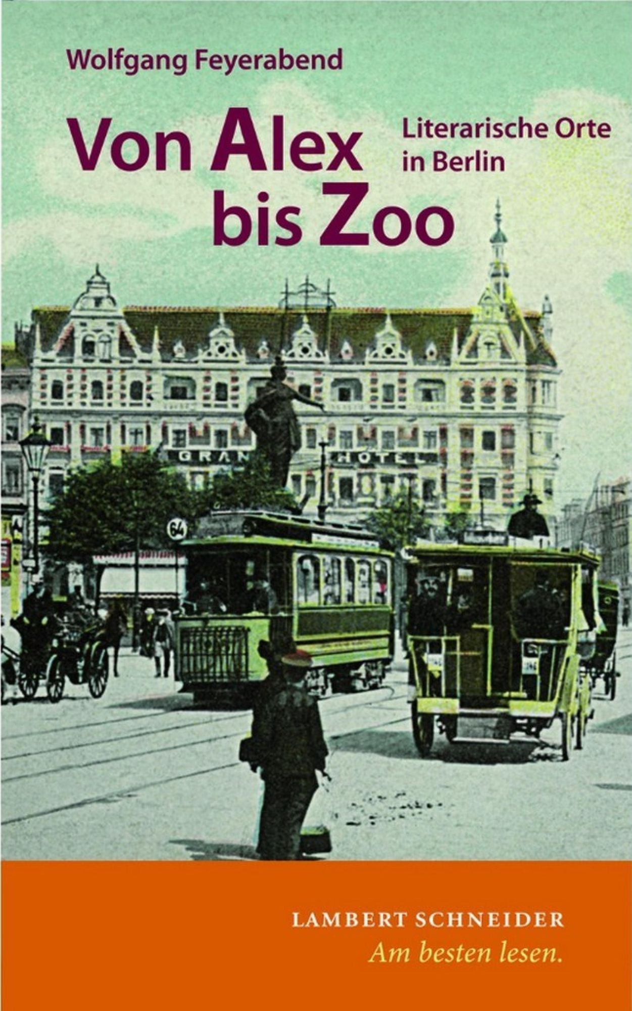 Von Alex bis Zoo: Literarische Orte in Berlin