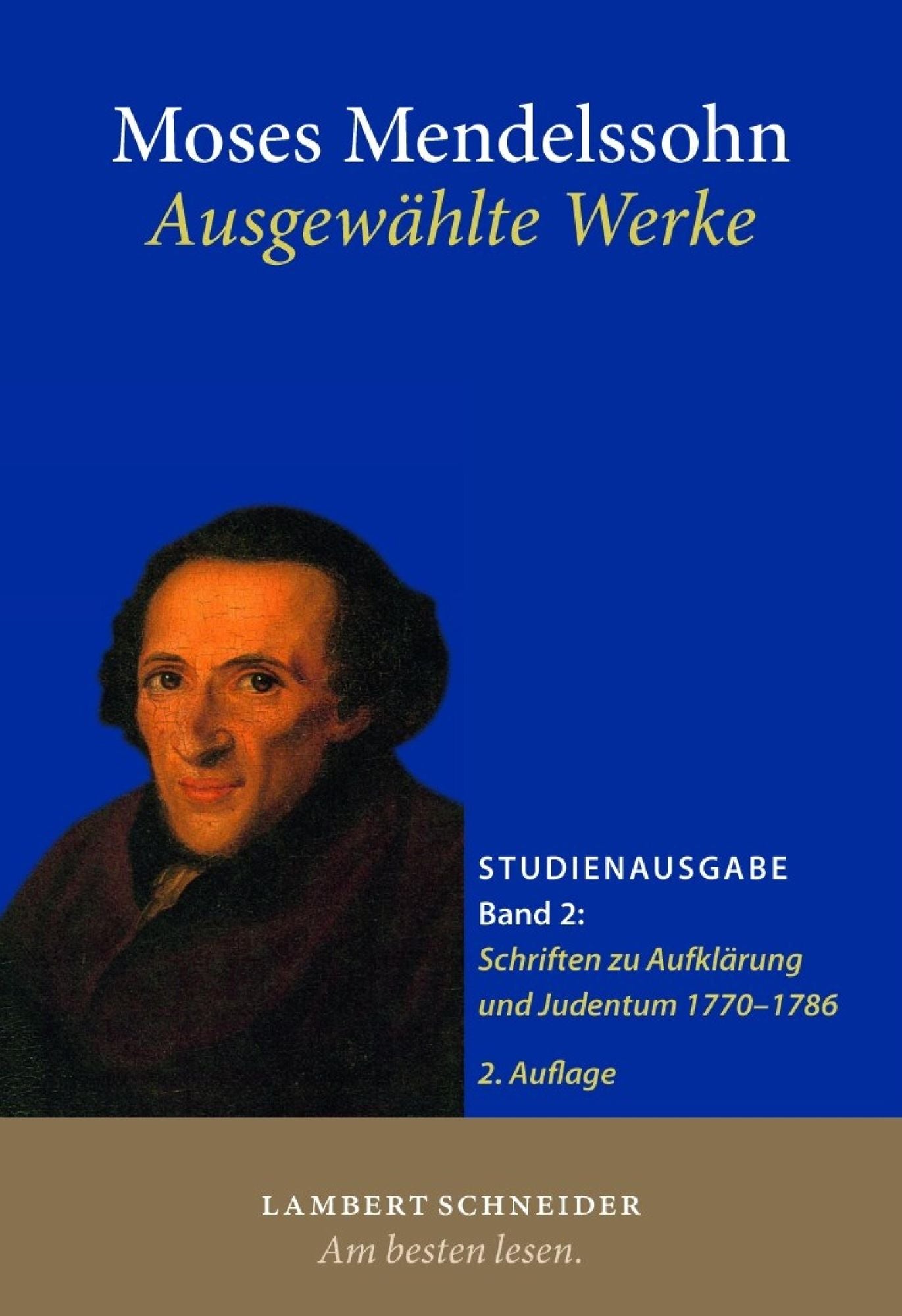 Moses Mendelssohn: Ausgewählte Werke, Band 2: Schriften zu Aufklärung und Judentum 1770-1786