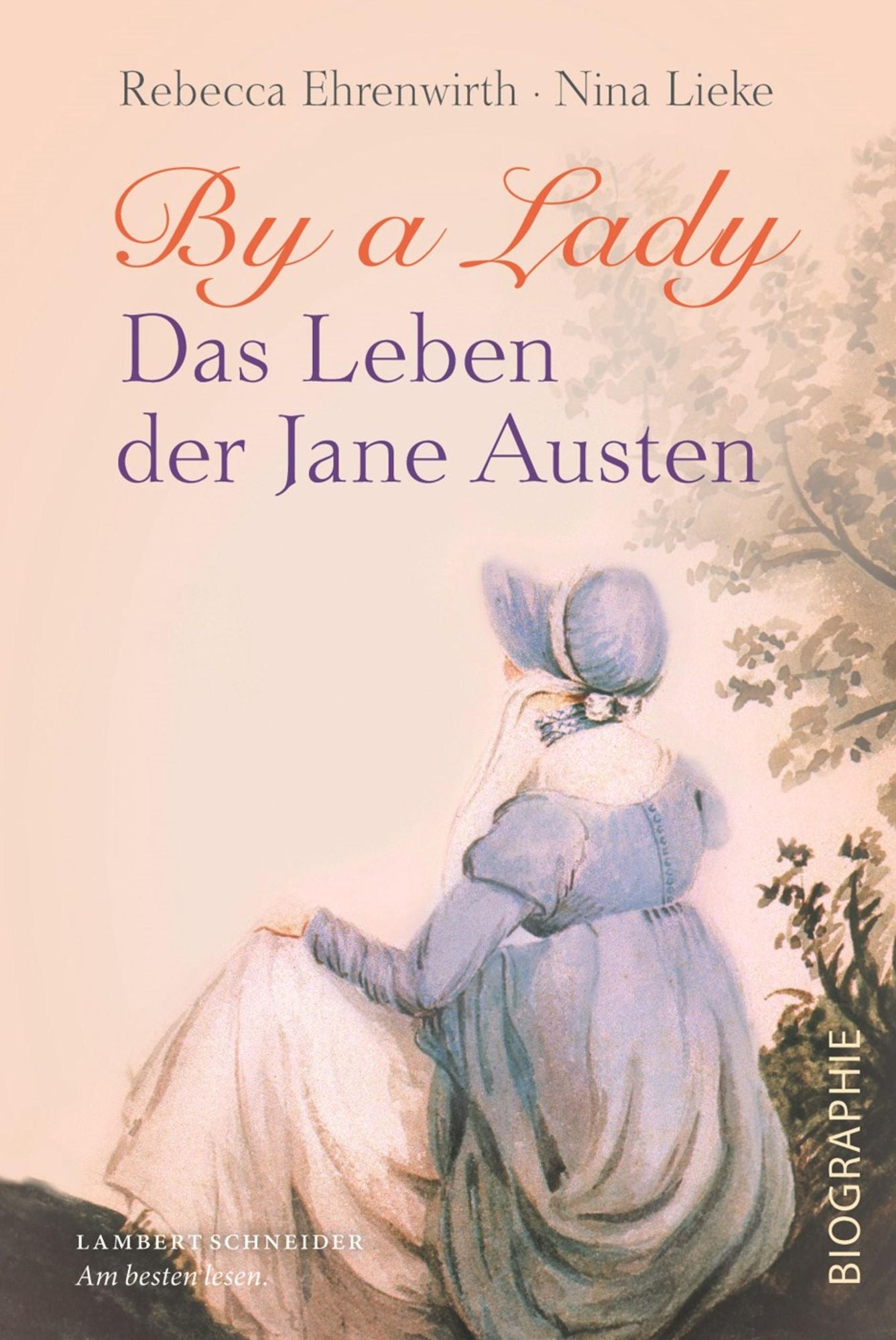 By a Lady: Das Leben der Jane Austen
