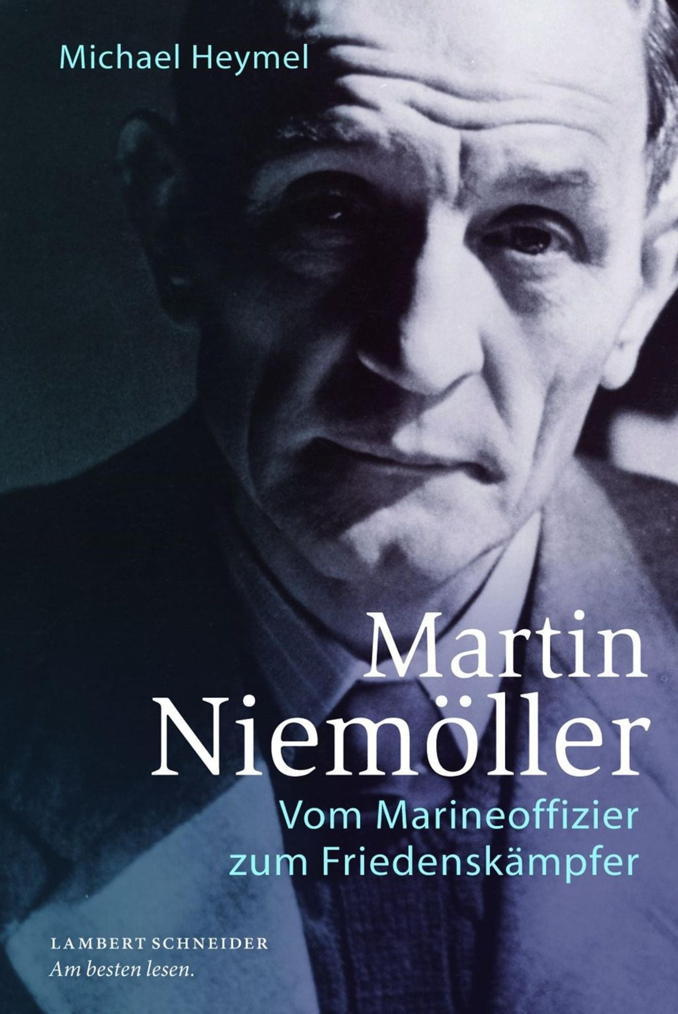 Martin Niemöller: Vom Marineoffizier zum Friedenskämpfer