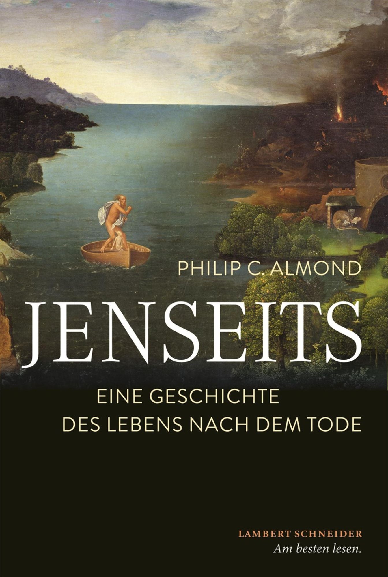 Jenseits: Eine Geschichte des Lebens nach dem Tode