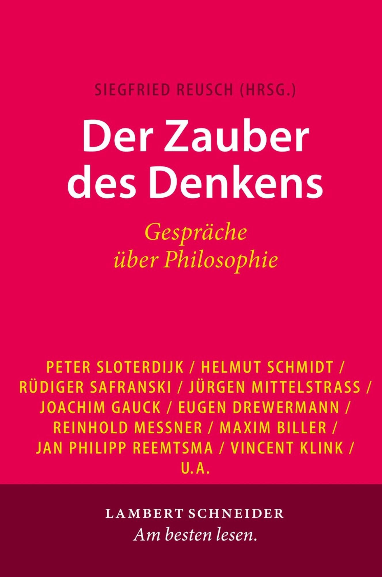 Der Zauber des Denkens: Gespräche über Philosophie