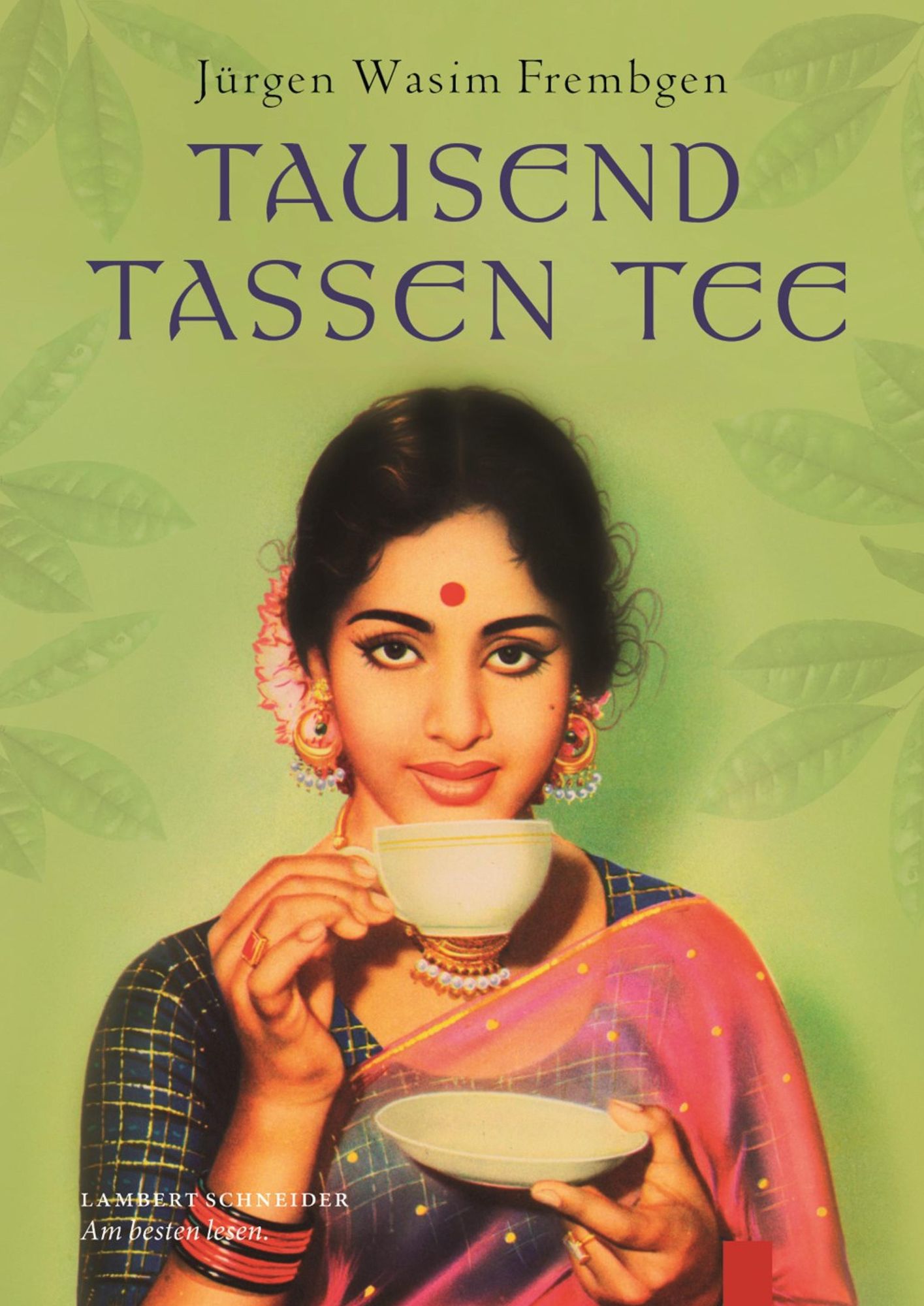 Tausend Tassen Tee: Lebensgenuss im Orient