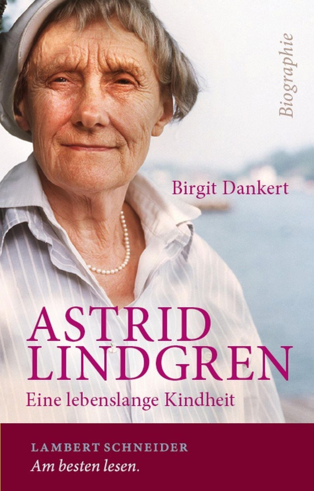 Astrid Lindgren: Eine lebenslange Kindheit