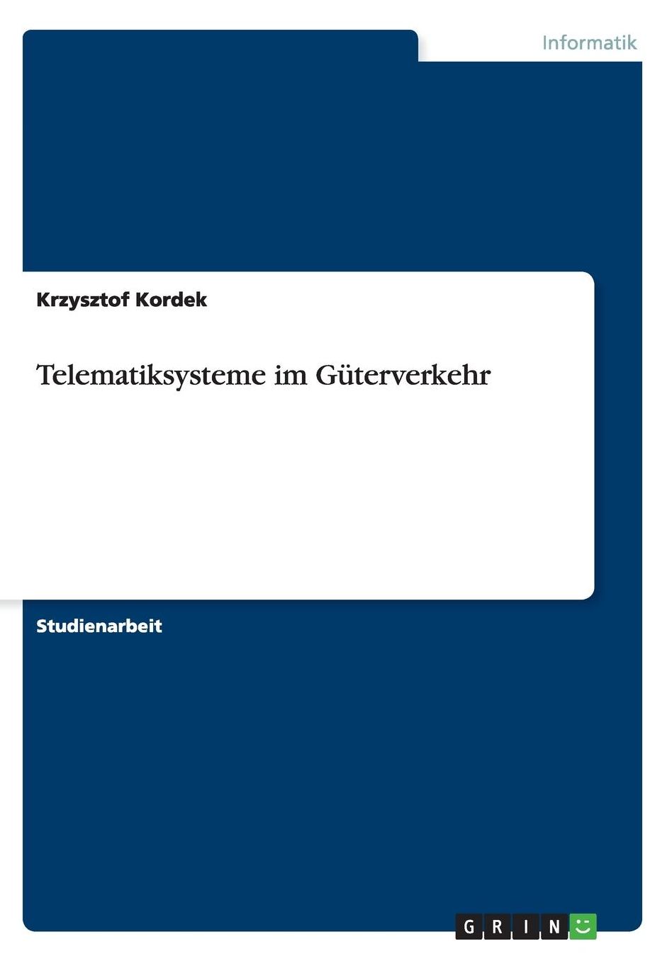 Telematiksysteme im Gï¿½terverkehr