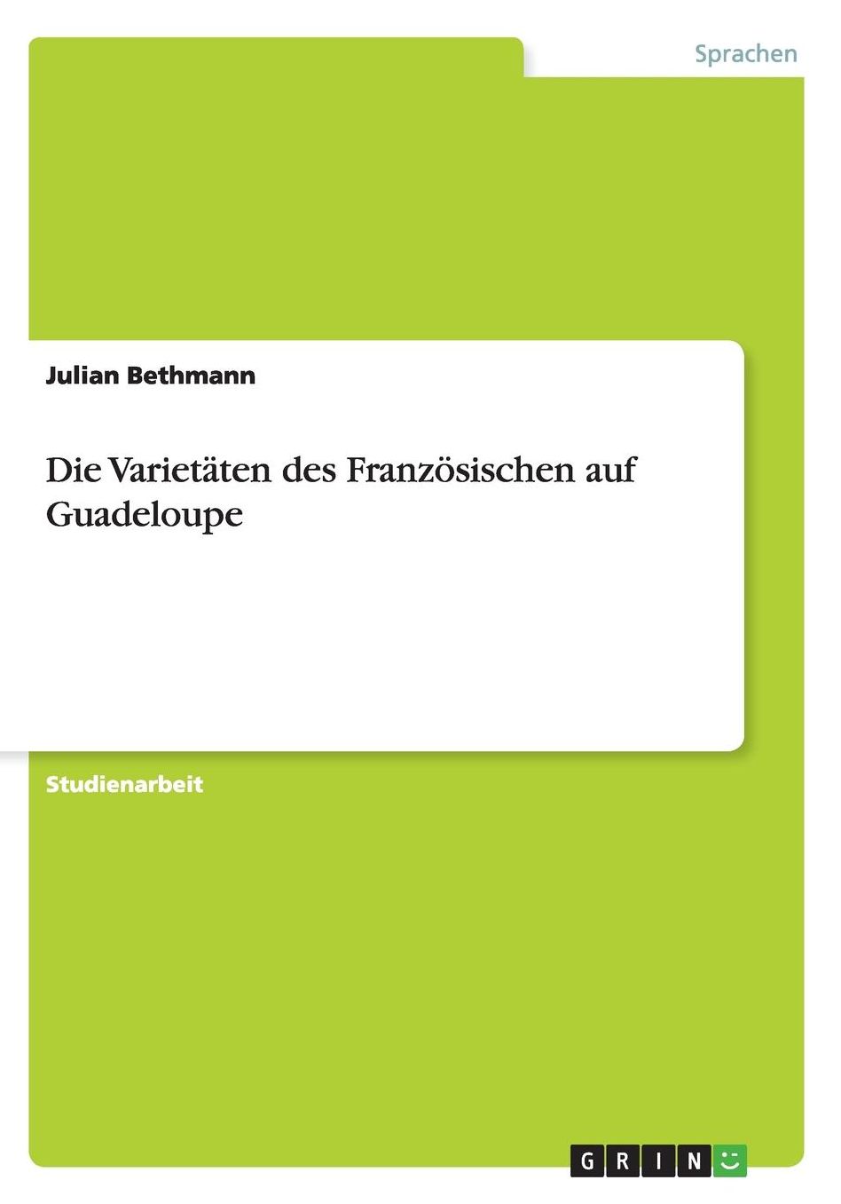 Die Varietï¿½ten des Franzï¿½sischen auf Guadeloupe