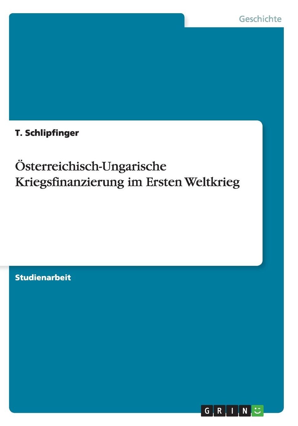 ï¿½sterreichisch-Ungarische Kriegsfinanzierung im Ersten Weltkrieg
