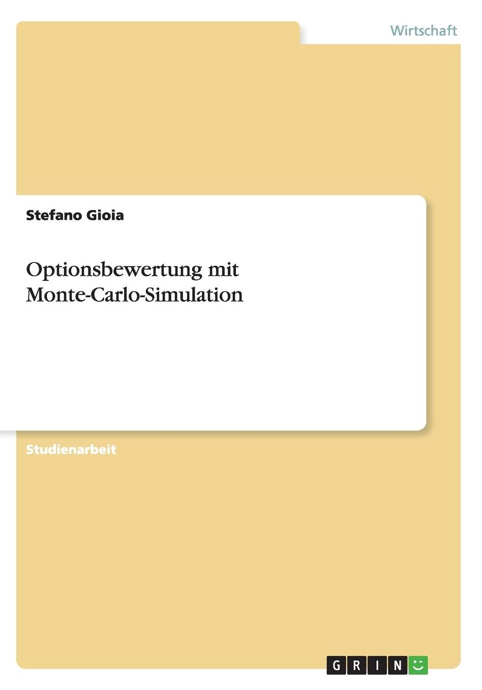 Optionsbewertung mit Monte-Carlo-Simulation