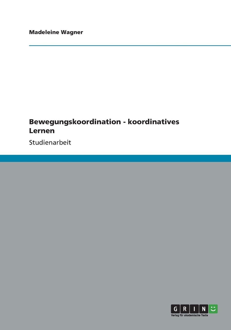 Bewegungskoordination - koordinatives Lernen