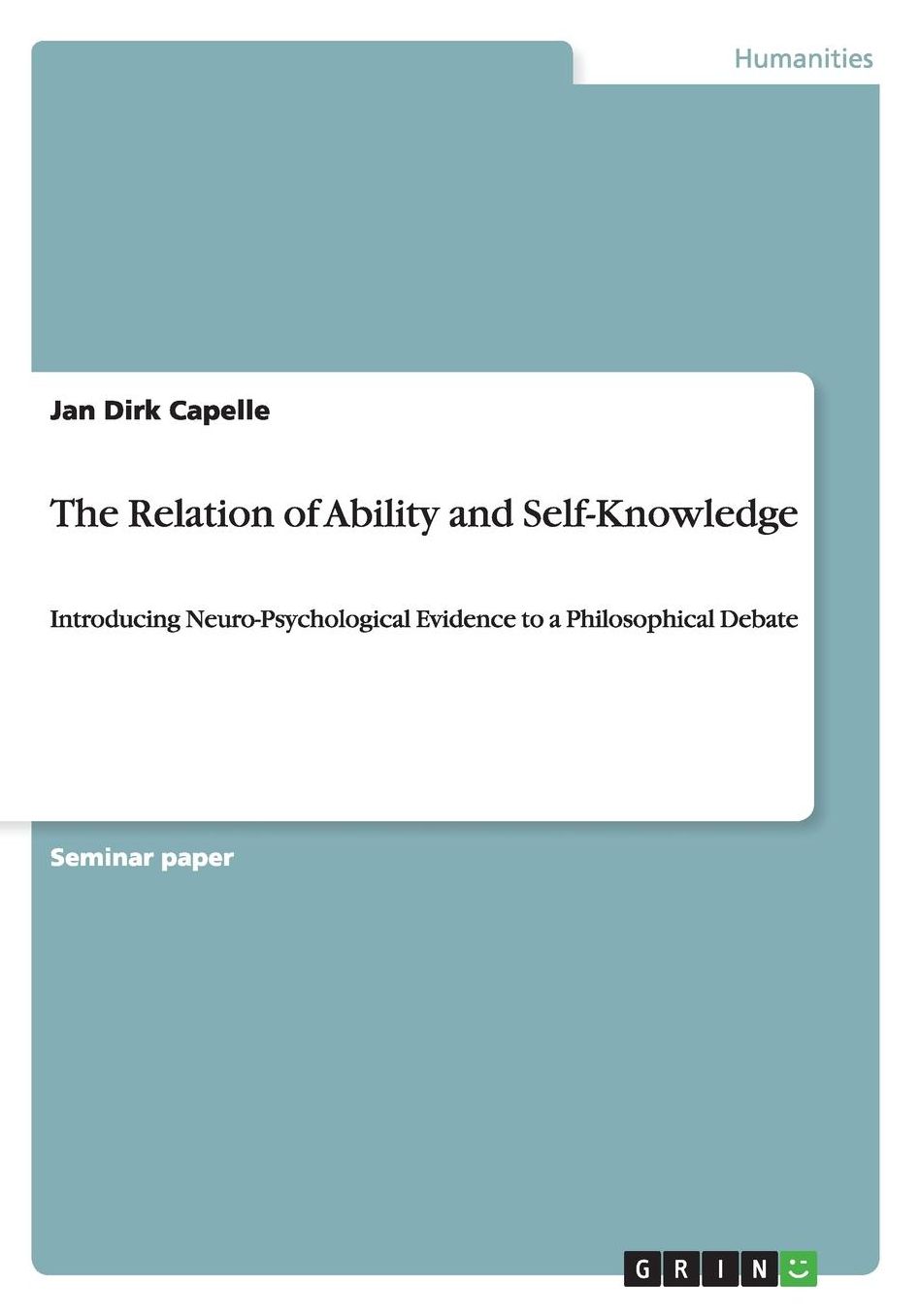 The Relation of Ability and Self-Knowledge: Introducing Neuro-Psychological Evidence to a Philosophical Debate