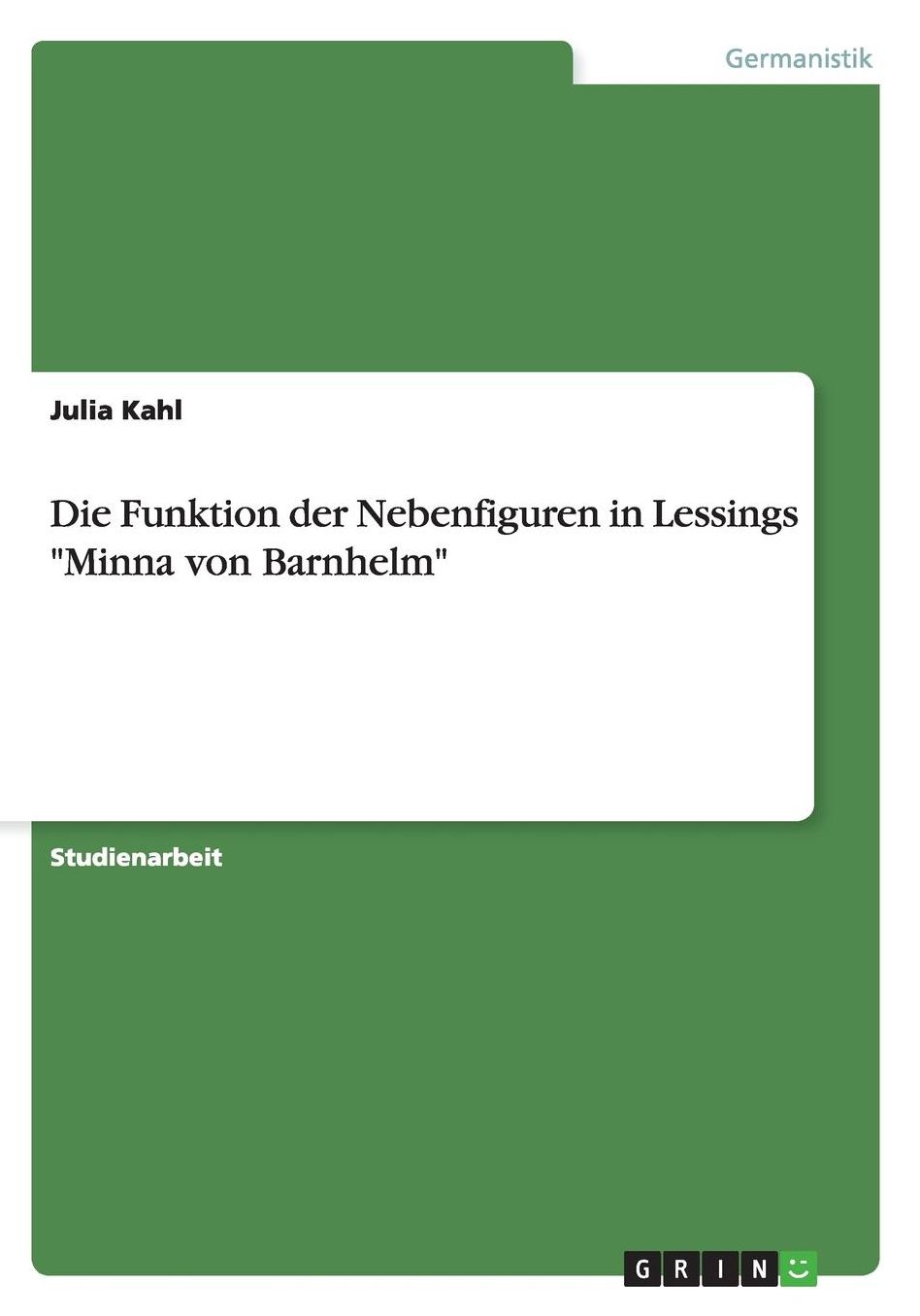 Die Funktion der Nebenfiguren in Lessings Minna von Barnhelm