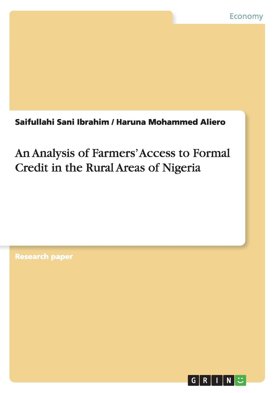 An Analysis of Farmers' Access to Formal Credit in the Rural Areas of Nigeria