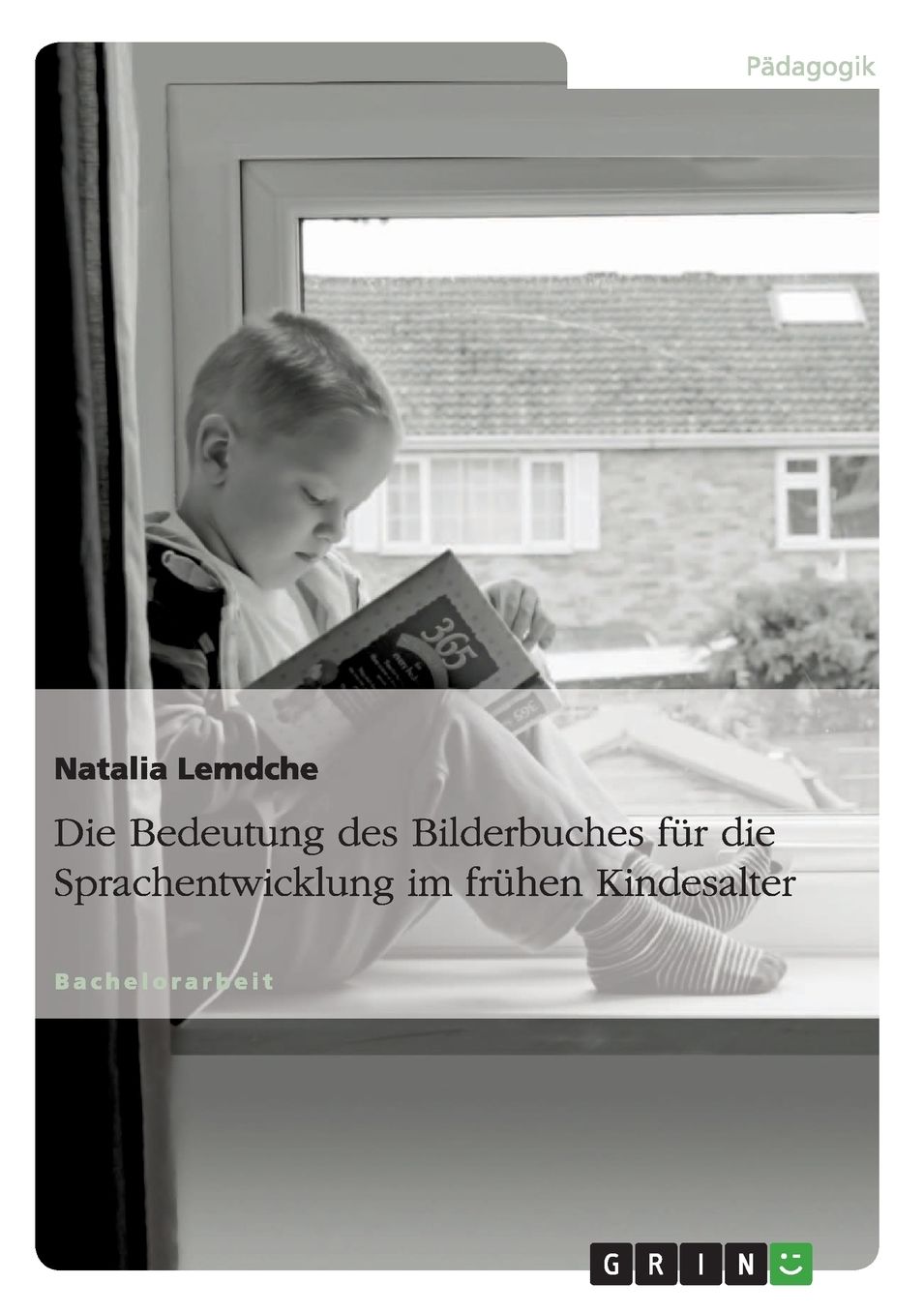 Die Bedeutung des Bilderbuches fï¿½r die Sprachentwicklung im frï¿½hen Kindesalter