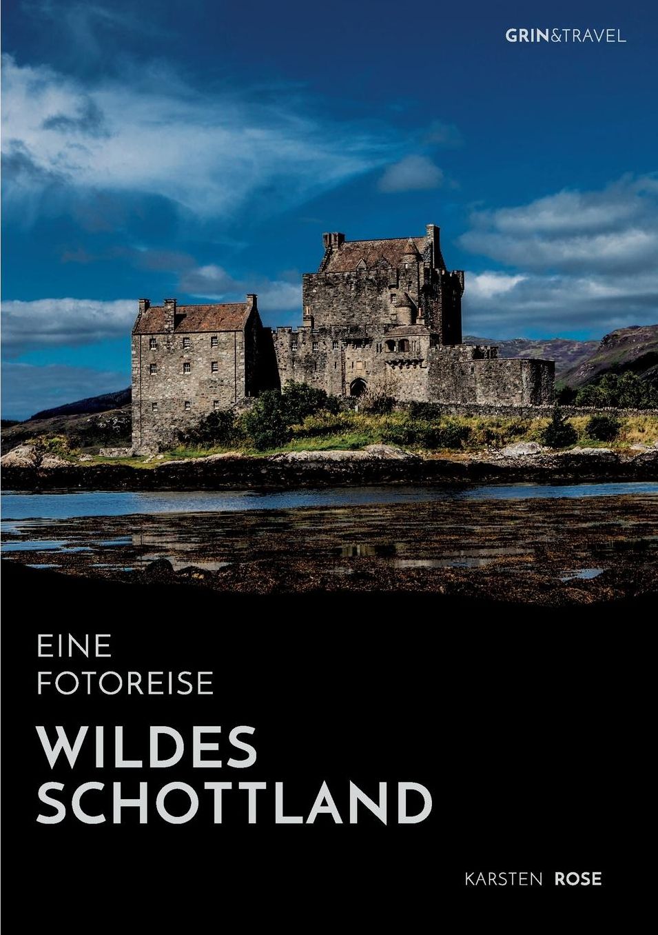 Wildes Schottland. Eine Fotoreise