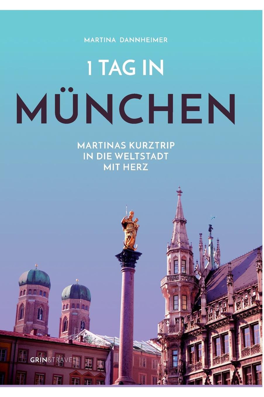 1 Tag in München