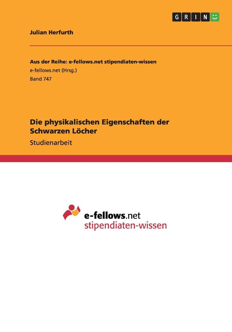 Die physikalischen Eigenschaften der Schwarzen Lï¿½cher