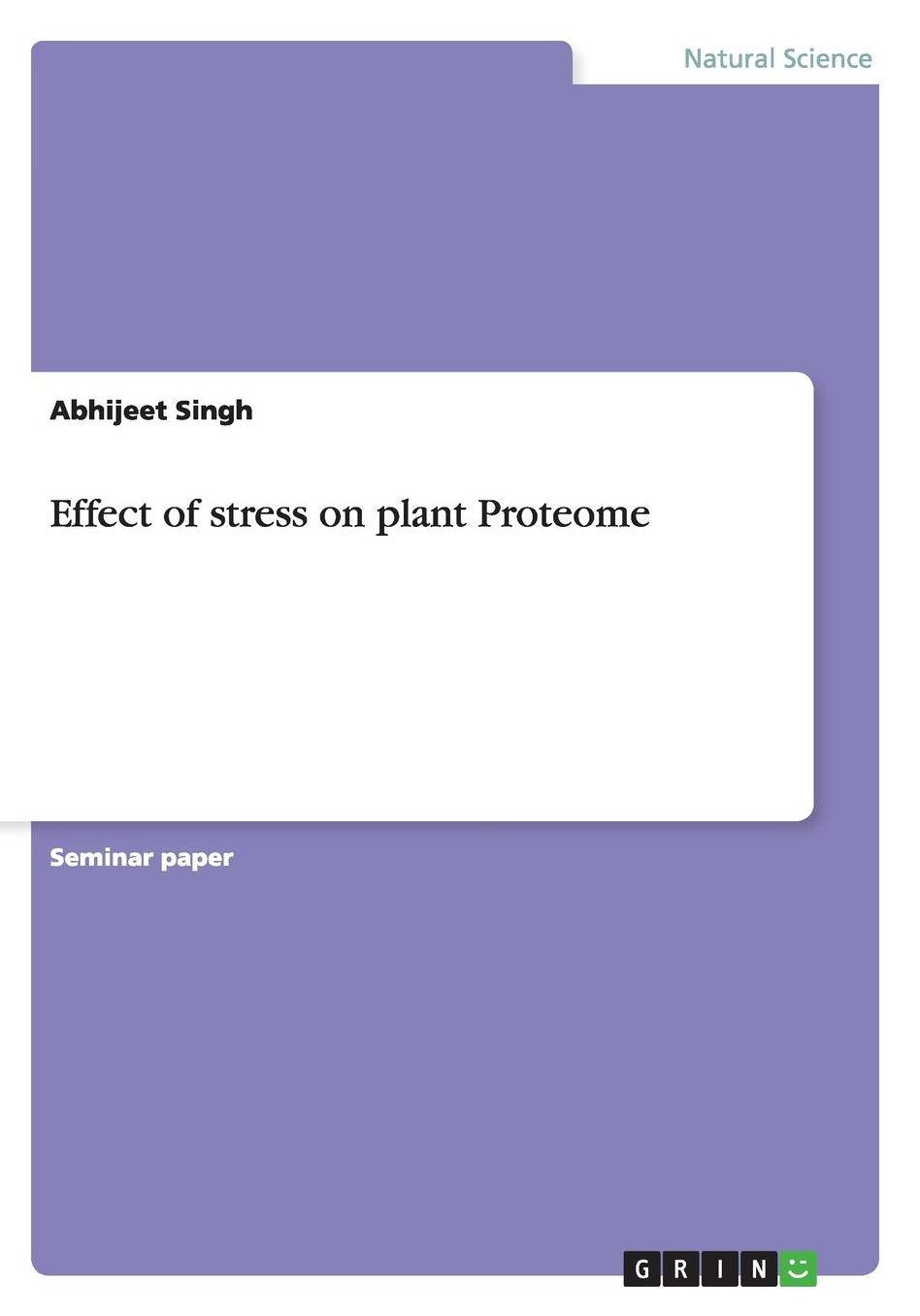 Effect of stress on plant Proteome