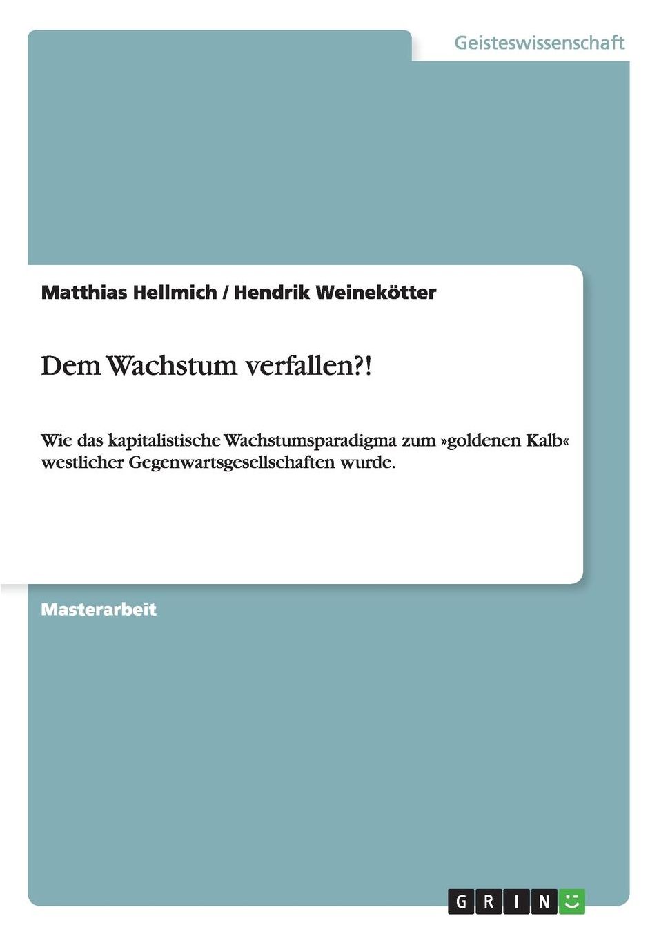 Dem Wachstum Verfallen?!