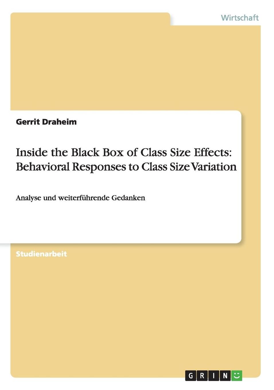 Inside the Black Box of Class Size Effects: Behavioral Responses to Class Size Variation