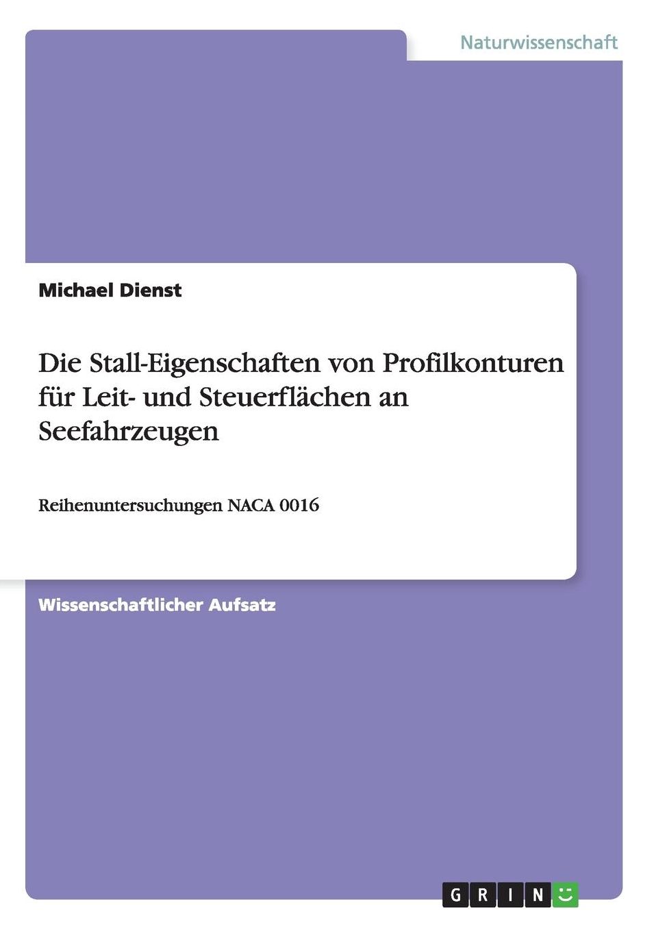Die Stall-Eigenschaften Von Profilkonturen Fur Leit- Und Steuerflachen an Seefahrzeugen