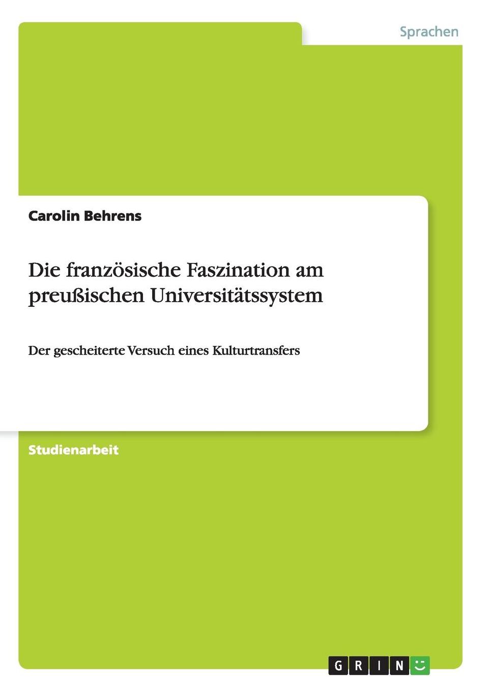 Die Franzosische Faszination Am Preussischen Universitatssystem