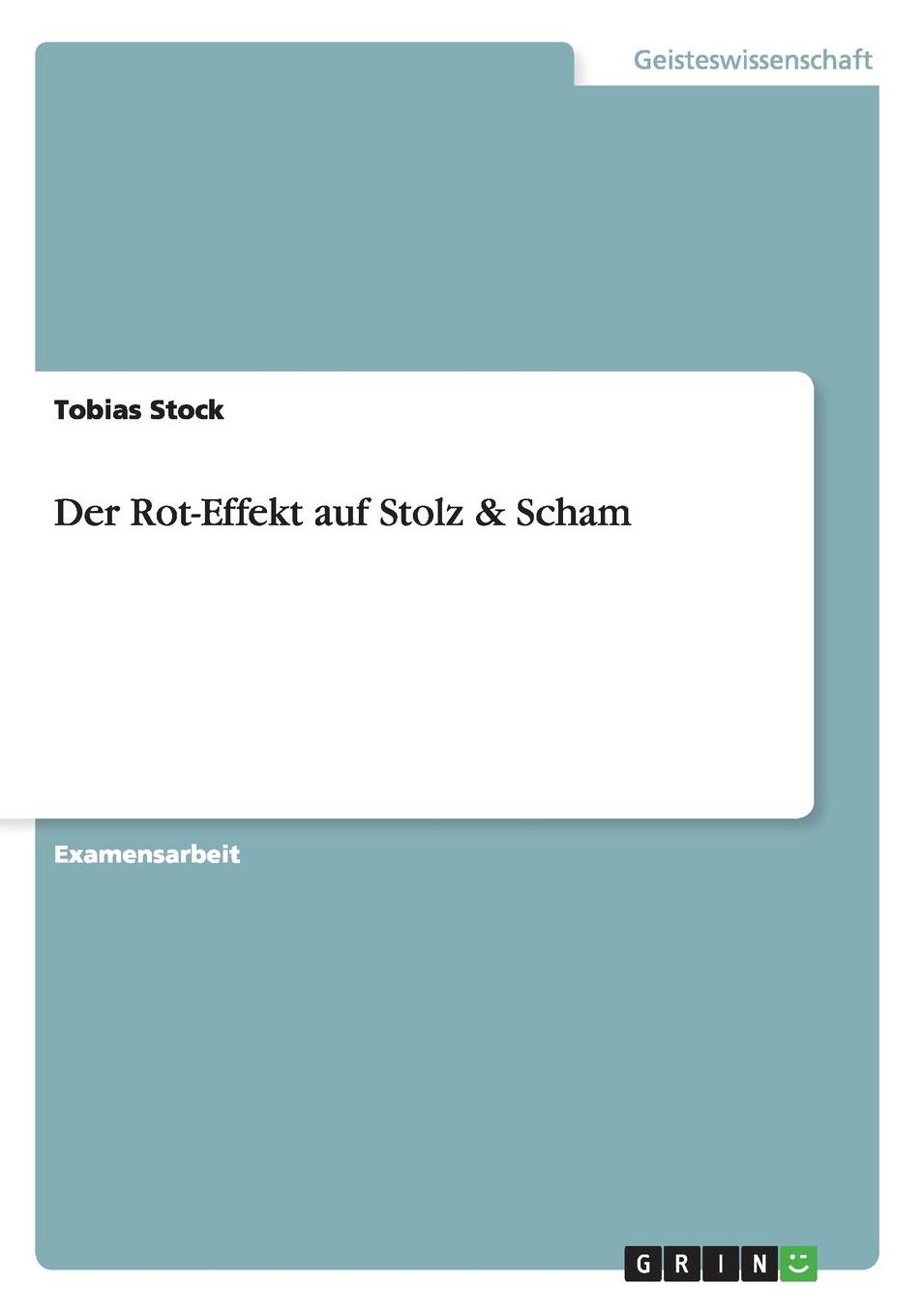Der Rot-Effekt Auf Stolz & Scham