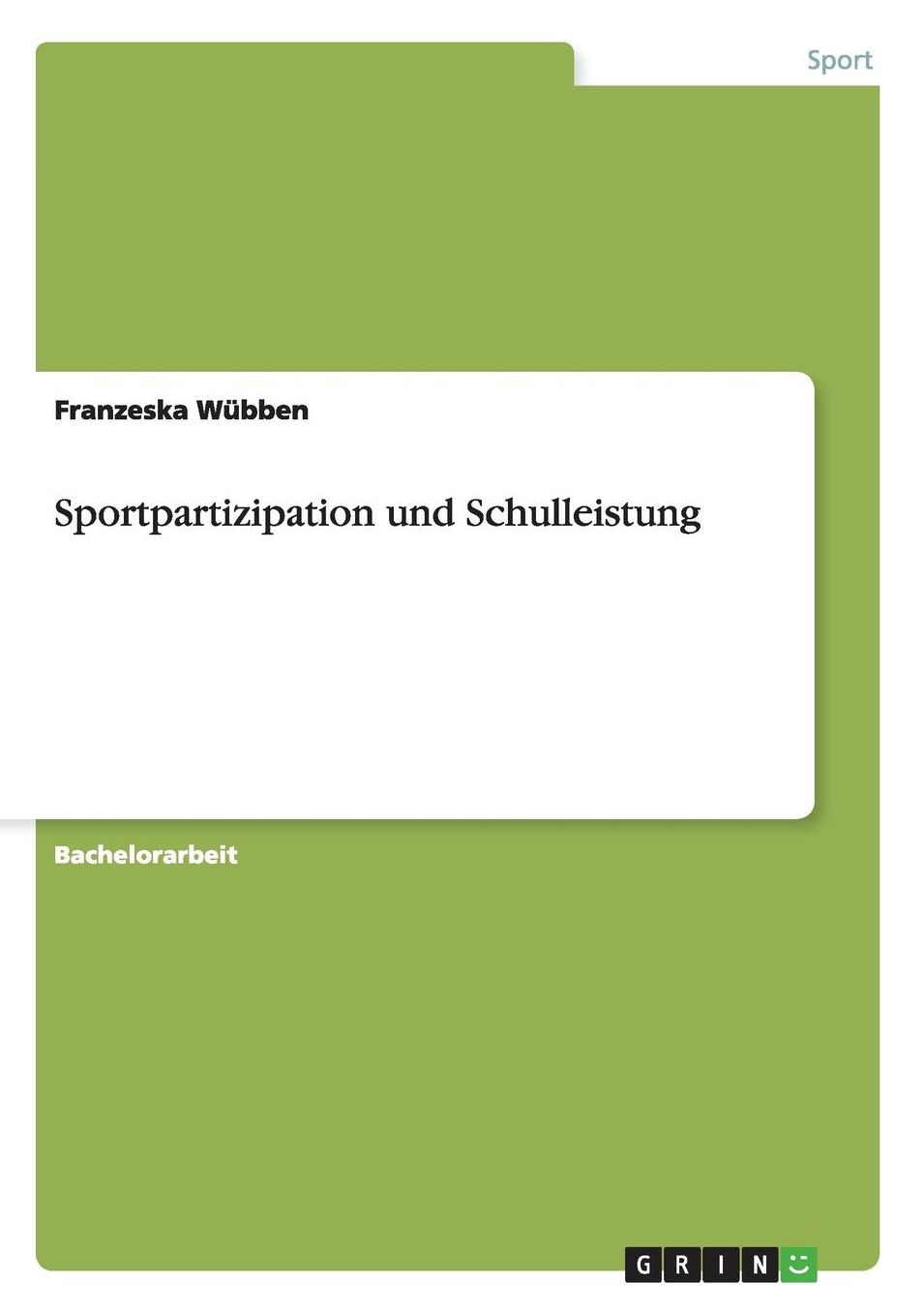Sportpartizipation Und Schulleistung