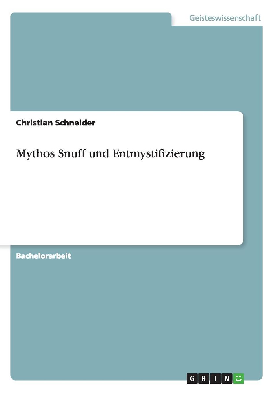 Mythos Snuff Und Entmystifizierung