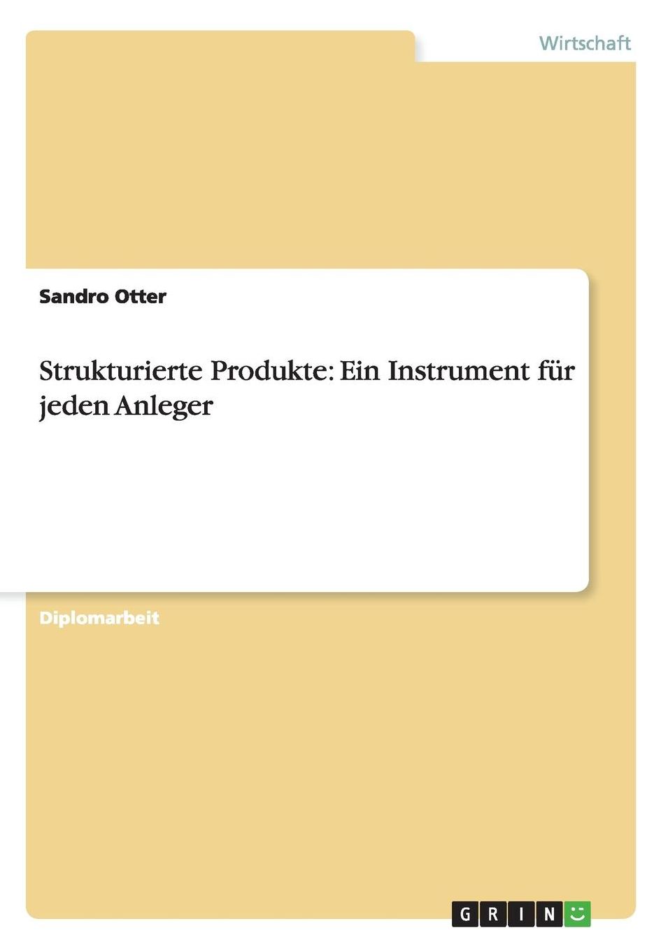 Strukturierte Produkte: Ein Instrument Fur Jeden Anleger