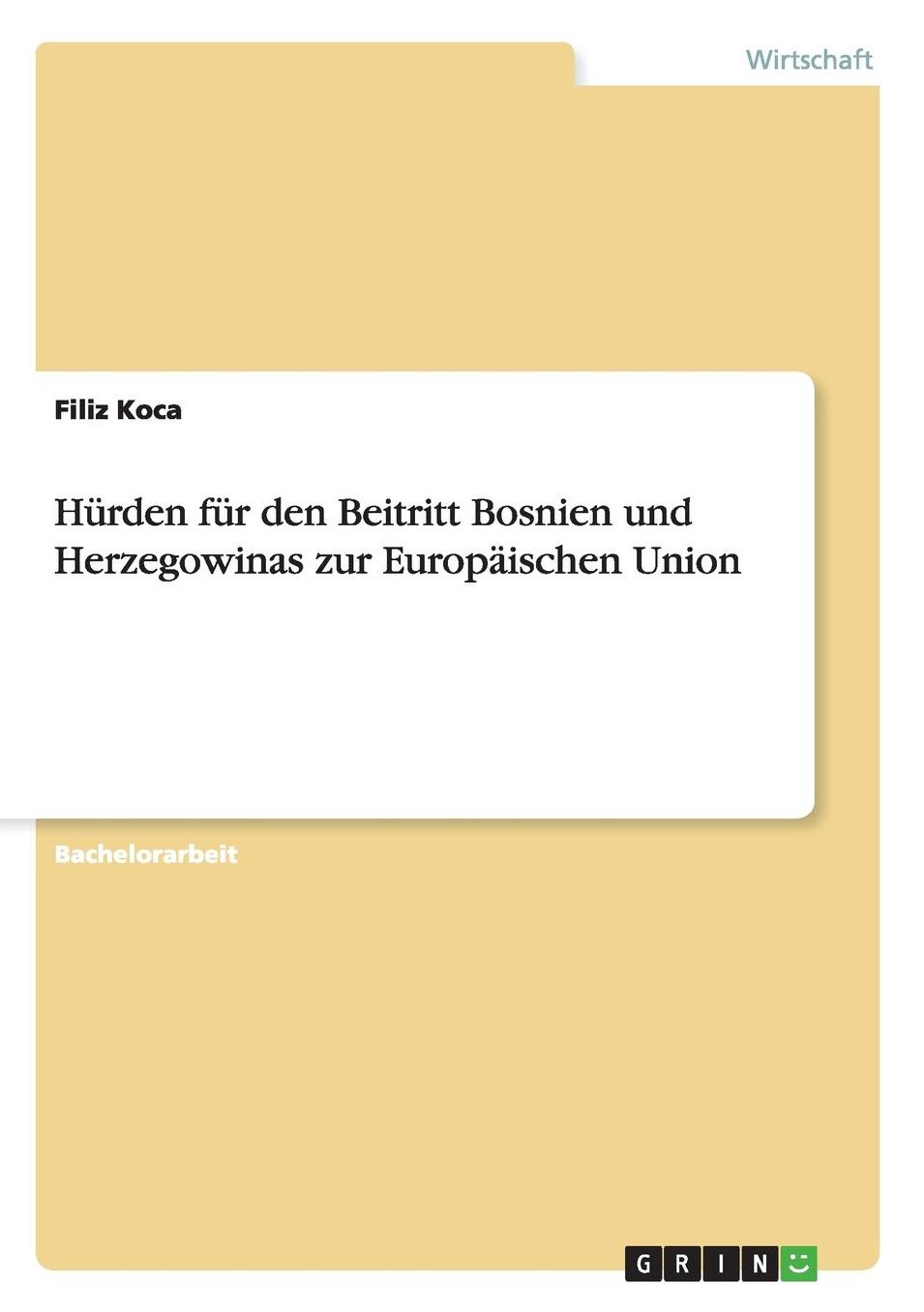 Hurden Fur Den Beitritt Bosnien Und Herzegowinas Zur Europaischen Union
