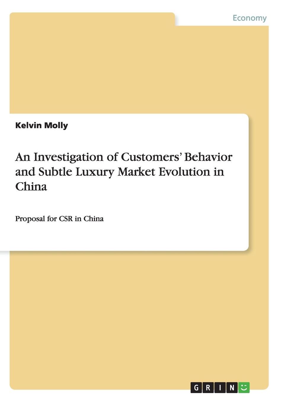 An Investigation of Customers' Behavior and Subtle Luxury Market Evolution in China: Proposal for CSR in China