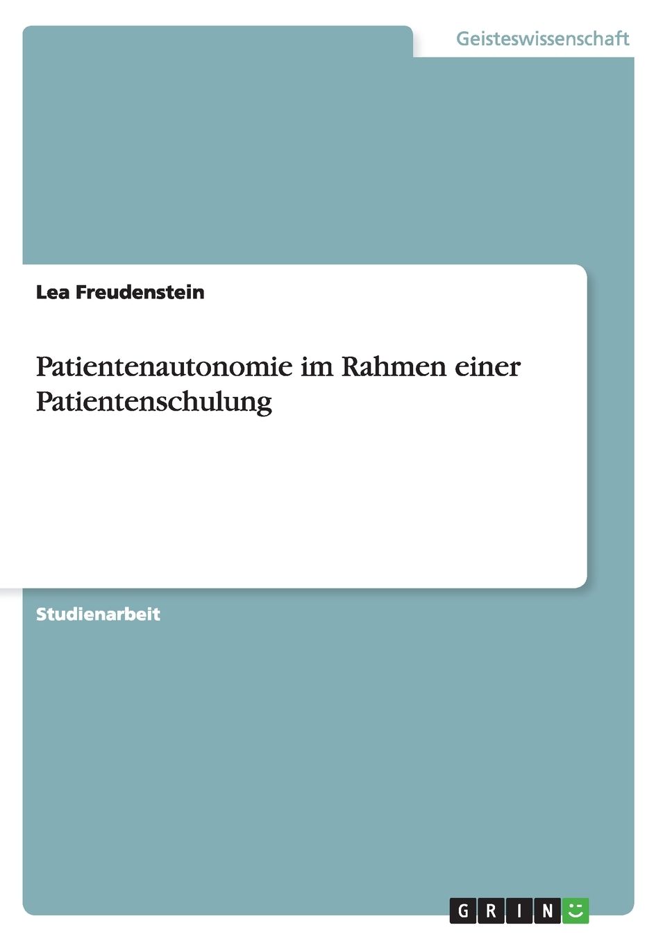 Patientenautonomie im Rahmen einer Patientenschulung