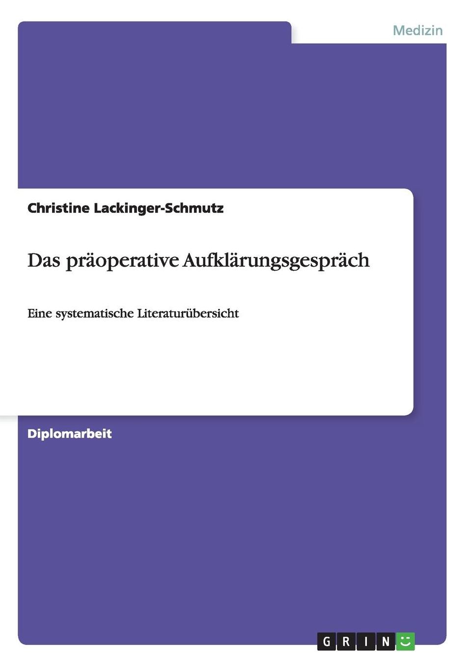 Das prï¿½operative Aufklï¿½rungsgesprï¿½ch: Eine systematische Literaturï¿½bersicht