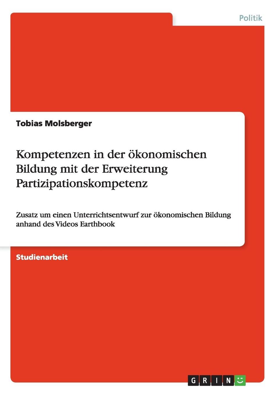 Kompetenzen in Der Okonomischen Bildung Mit Der Erweiterung Partizipationskompetenz