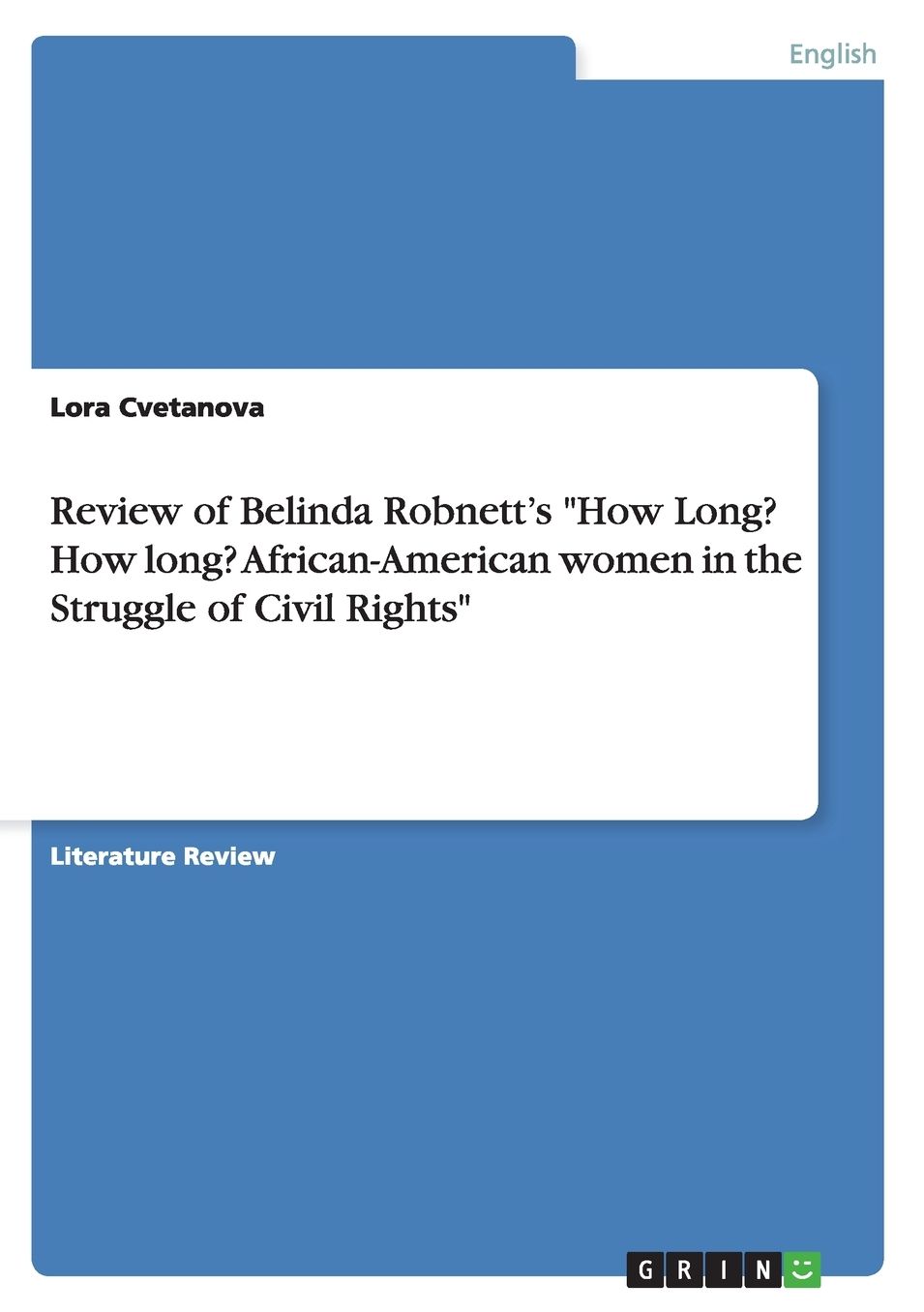 Review of Belinda Robnett's How Long? How long? African-American women in the Struggle of Civil Rights