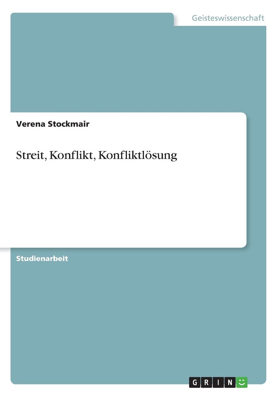 Streit, Konflikt, Konfliktlosung
