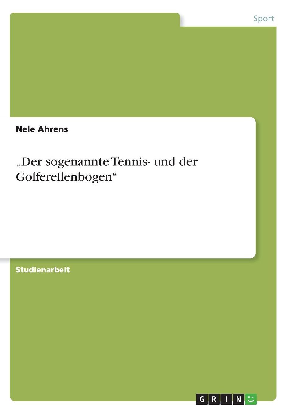 "Der sogenannte Tennis- und der Golferellenbogen