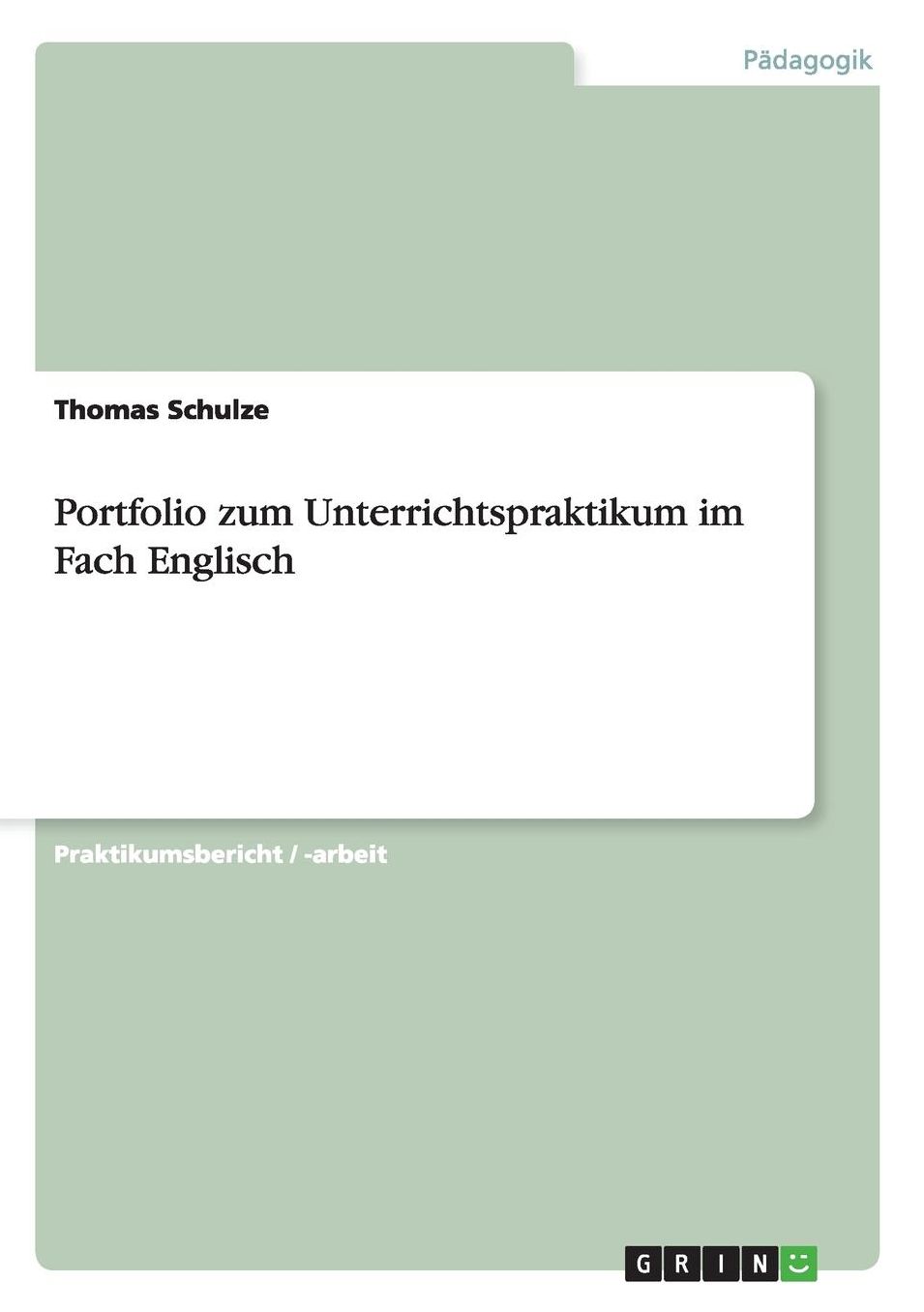 Portfolio zum Unterrichtspraktikum im Fach Englisch