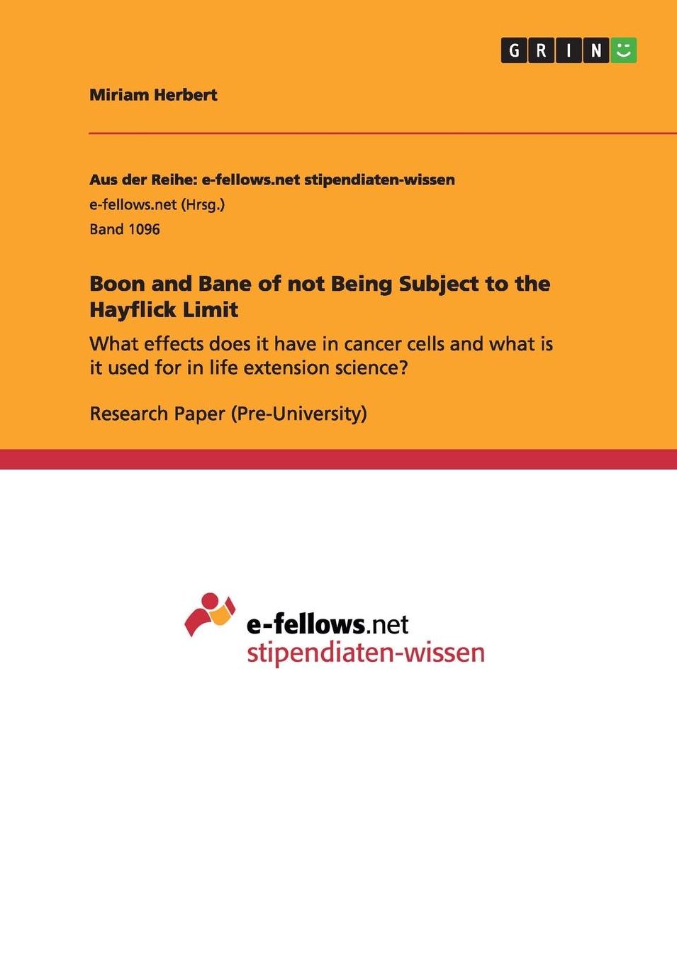 Boon and Bane of not Being Subject to the Hayflick Limit: What effects does it have in cancer cells and what is it used for in life extension science?