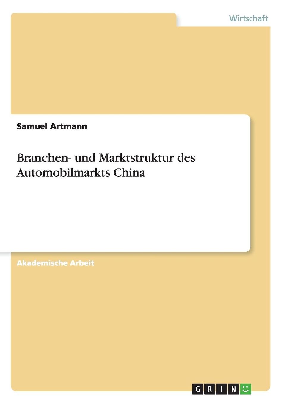 Branchen- und Marktstruktur des Automobilmarkts China