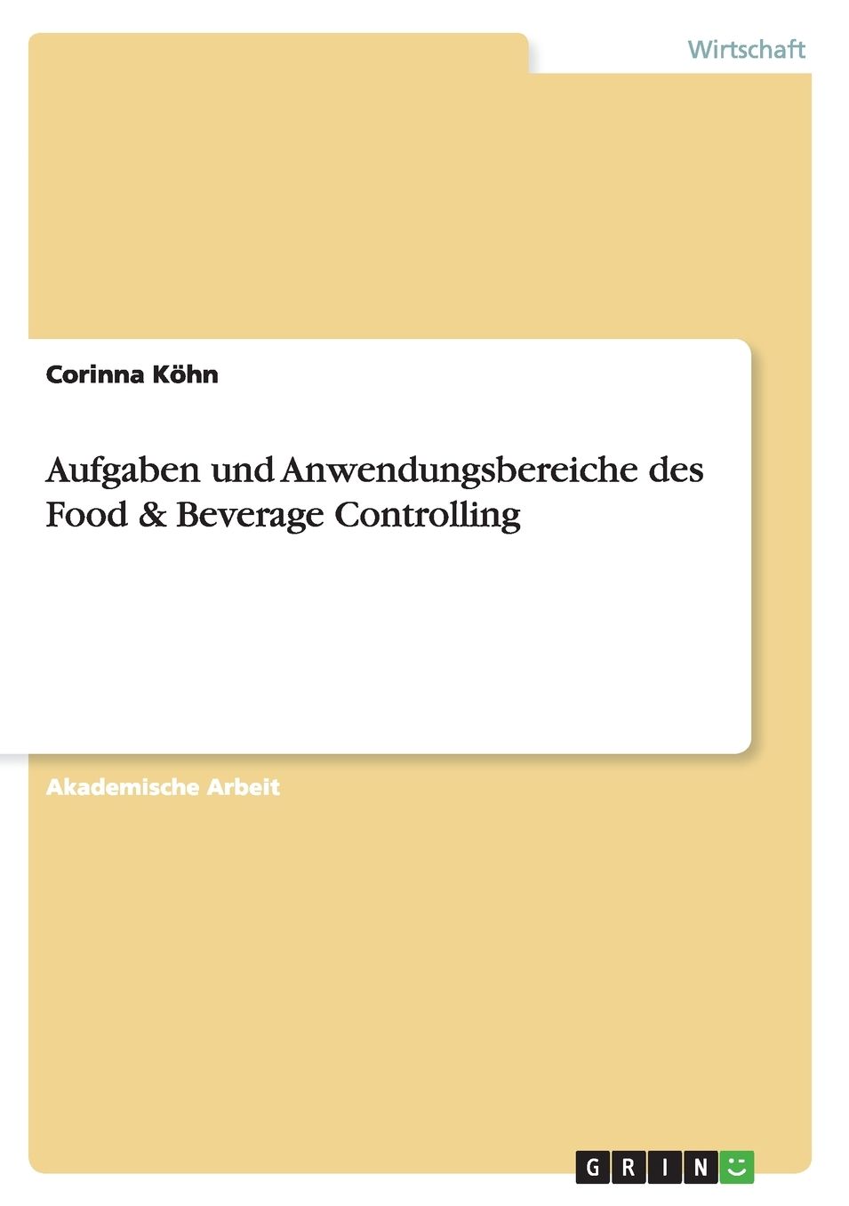 Aufgaben und Anwendungsbereiche des Food & Beverage Controlling
