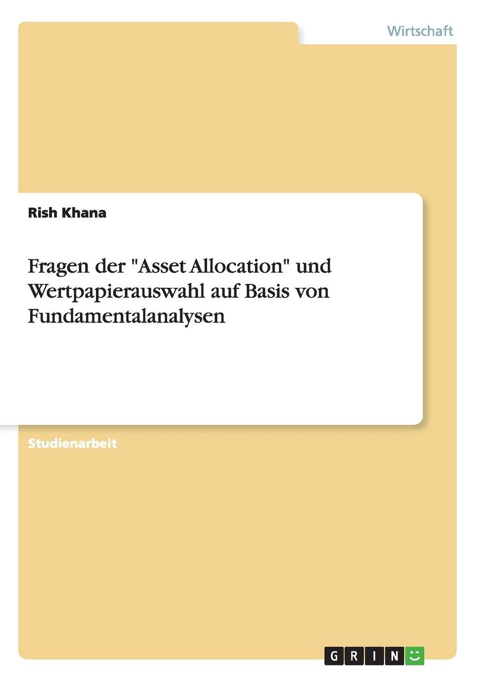 Fragen der "Asset Allocation" und Wertpapierauswahl auf Basis von Fundamentalanalysen