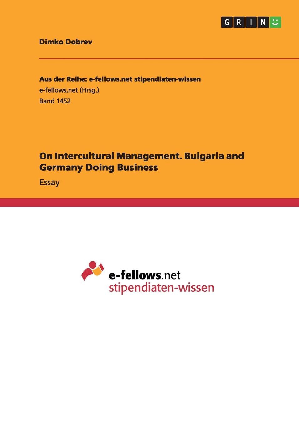 On Intercultural Management. Bulgaria and Germany Doing Business