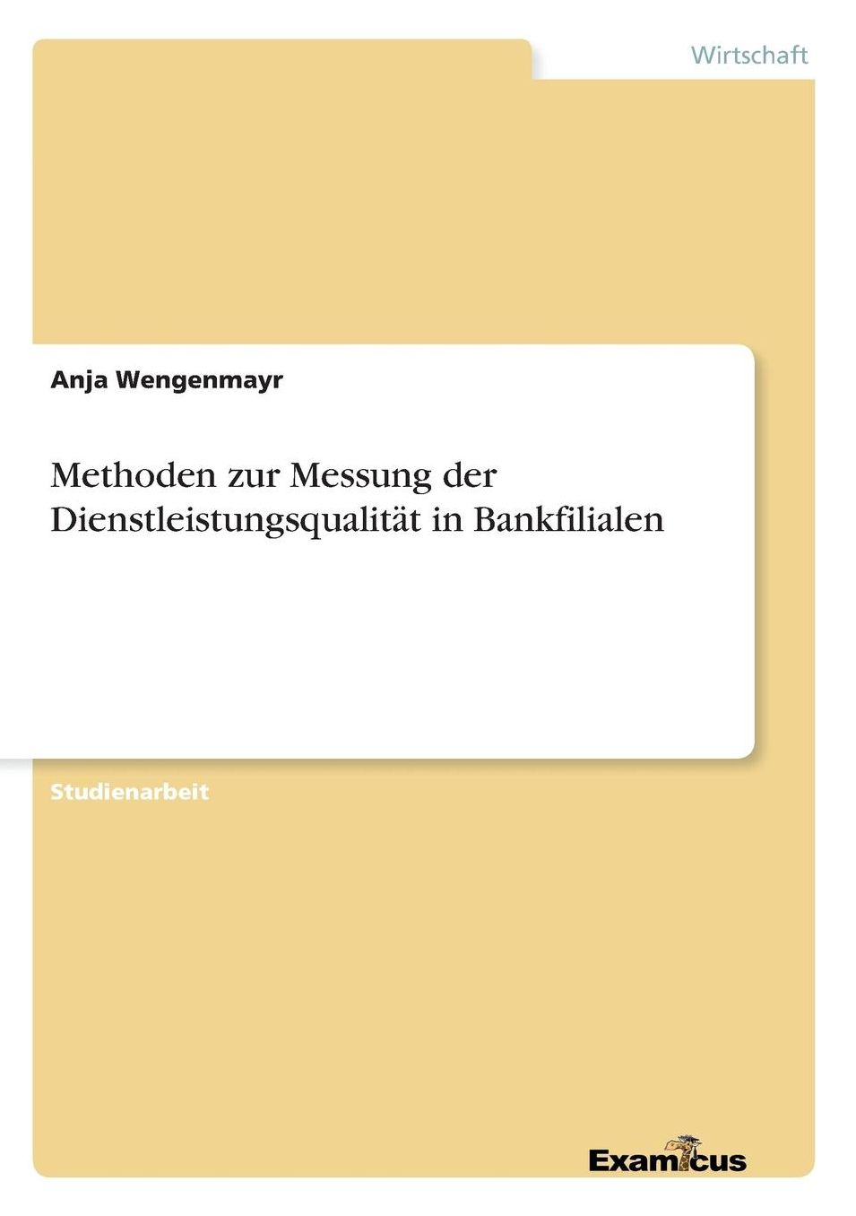 Methoden zur Messung der Dienstleistungsqualität in Bankfilialen