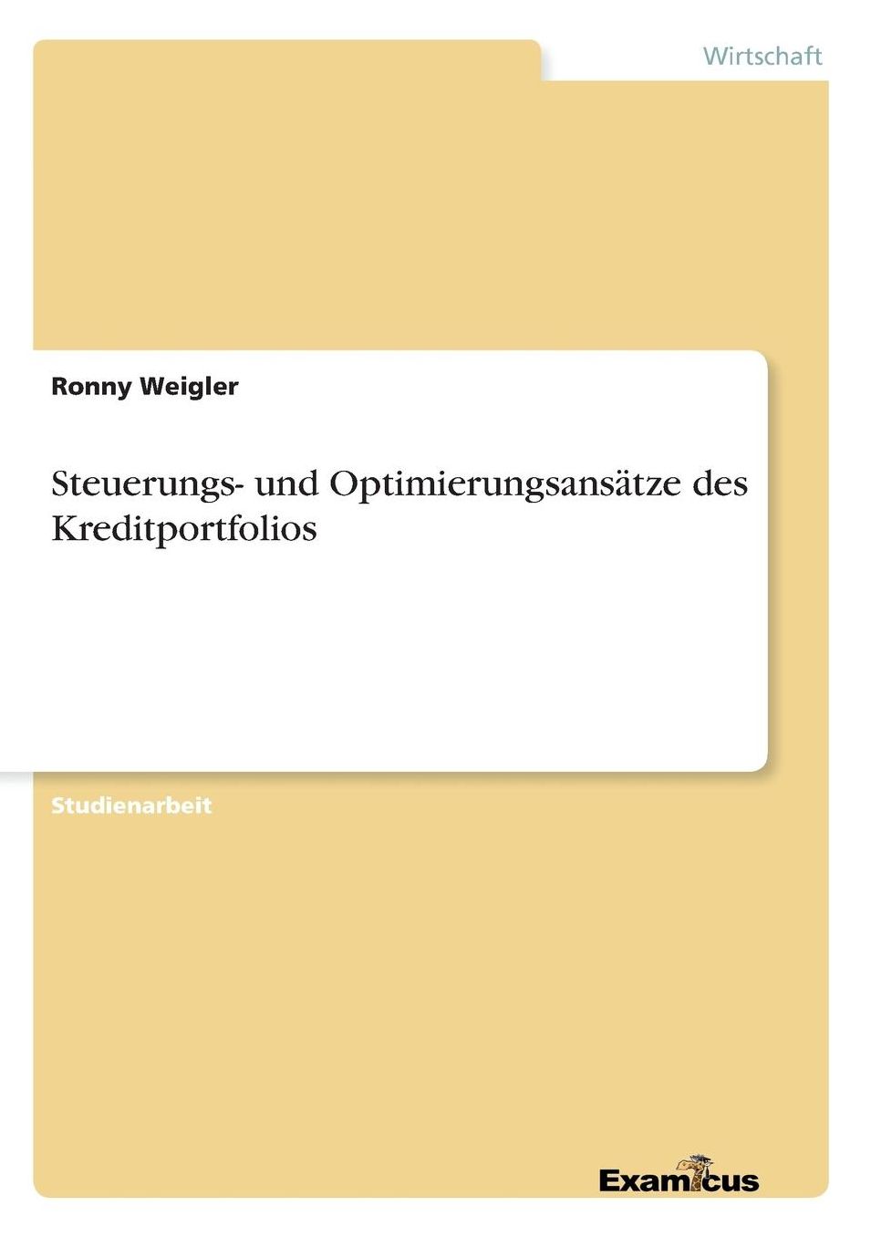 Steuerungs- und Optimierungsansätze des Kreditportfolios