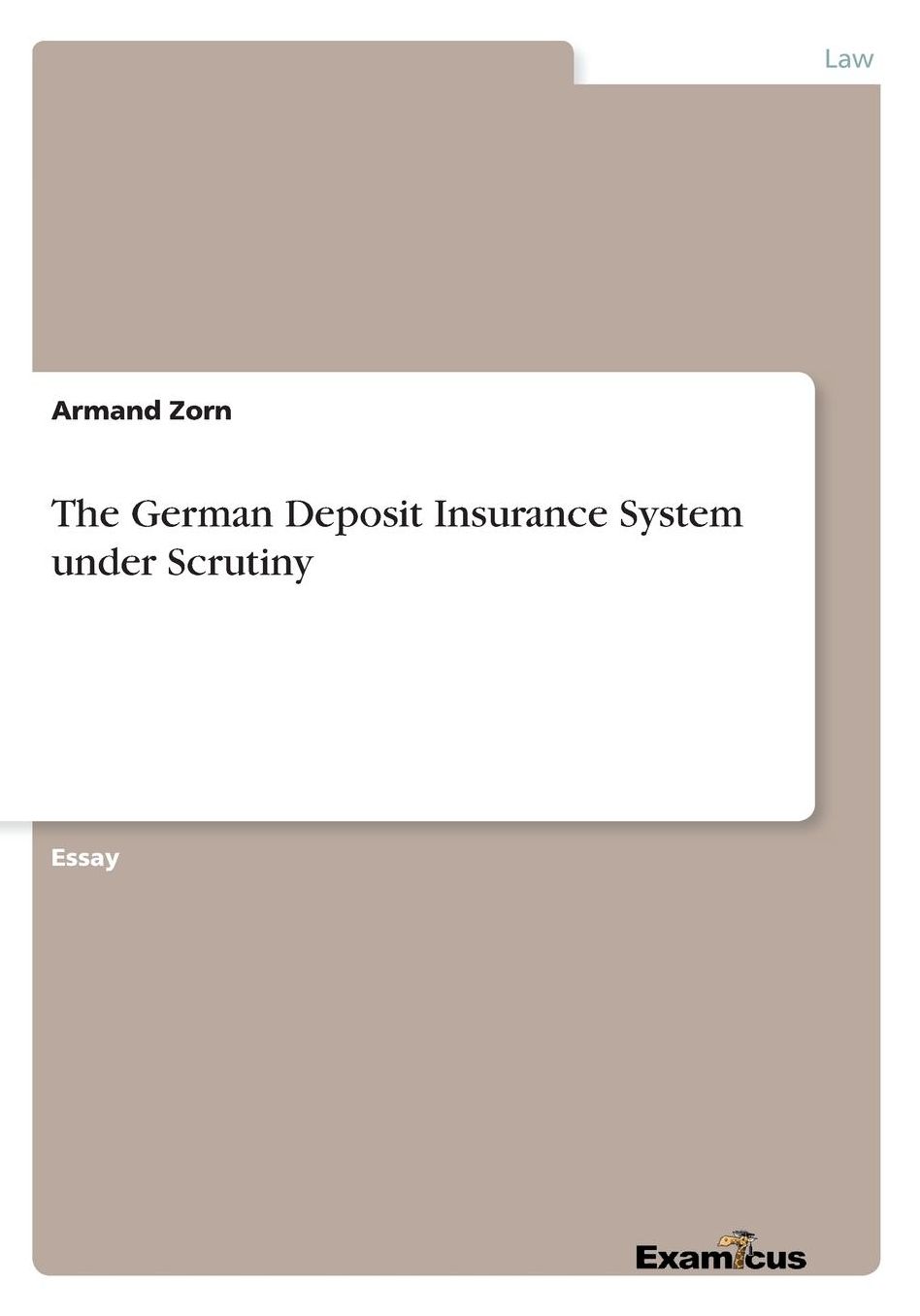 The German Deposit Insurance System under Scrutiny