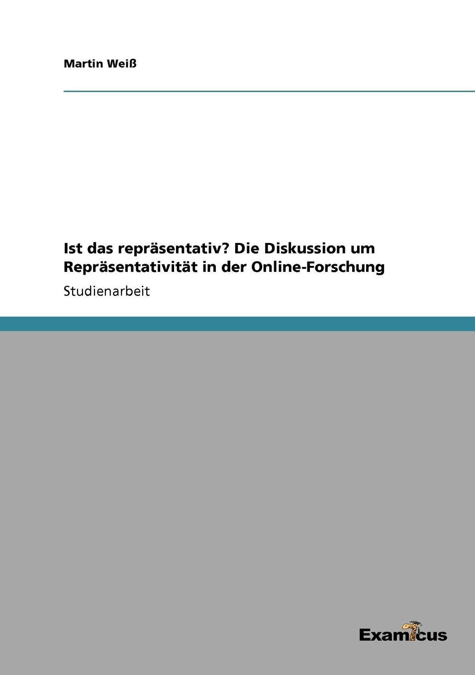 Ist das reprÃ¤sentativ? Die Diskussion um ReprÃ¤sentativitÃ¤t in der Online-Forschung